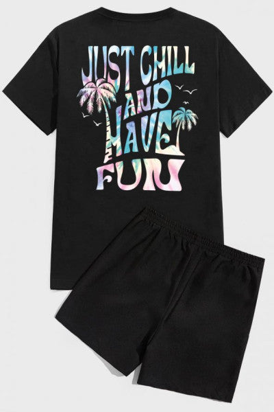 Just Chill And Have Fun Printed Shorts Set